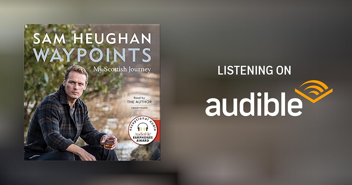 Waypoints: My Scottish Journey Audiobook by Sam Heughan on Audible
