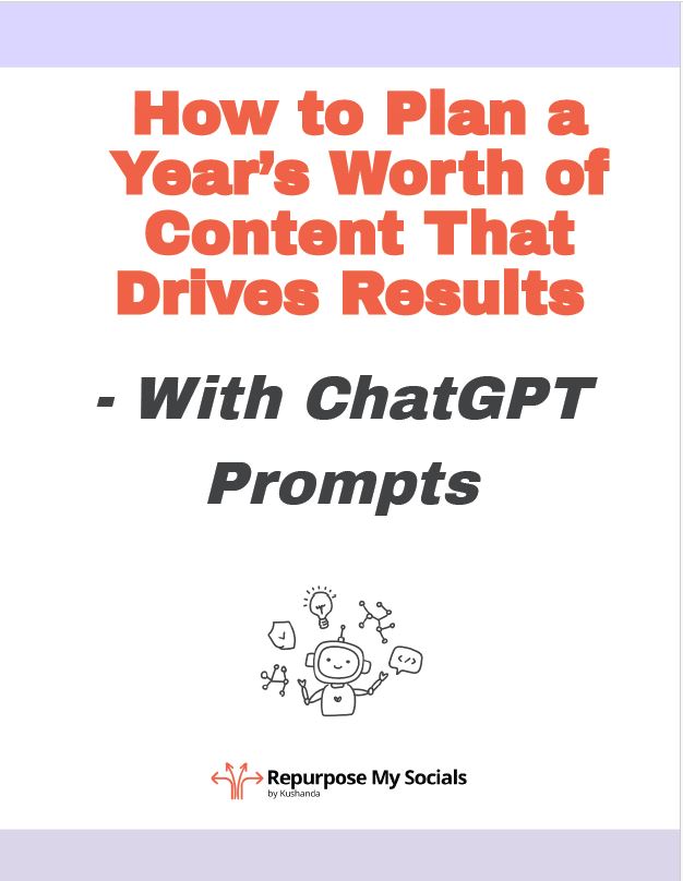How to Plan a Year’s Worth of Content That Drives Results – with ChatGPT Prompts
