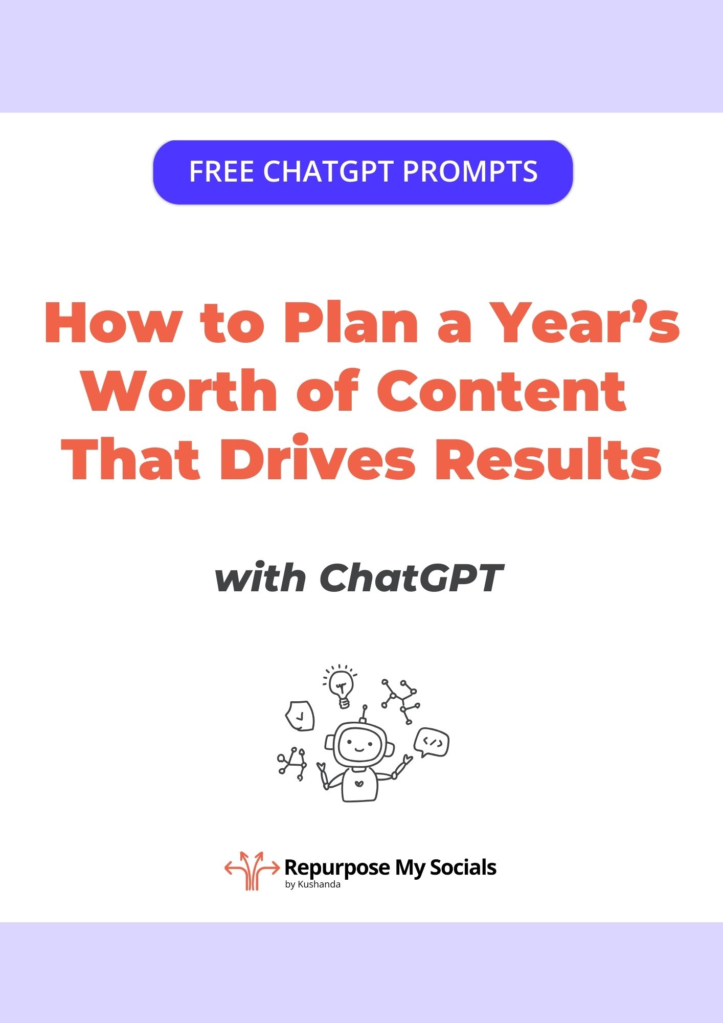 How to Plan a Year’s Worth of Content That Drives Results - with ChatGPT prompts