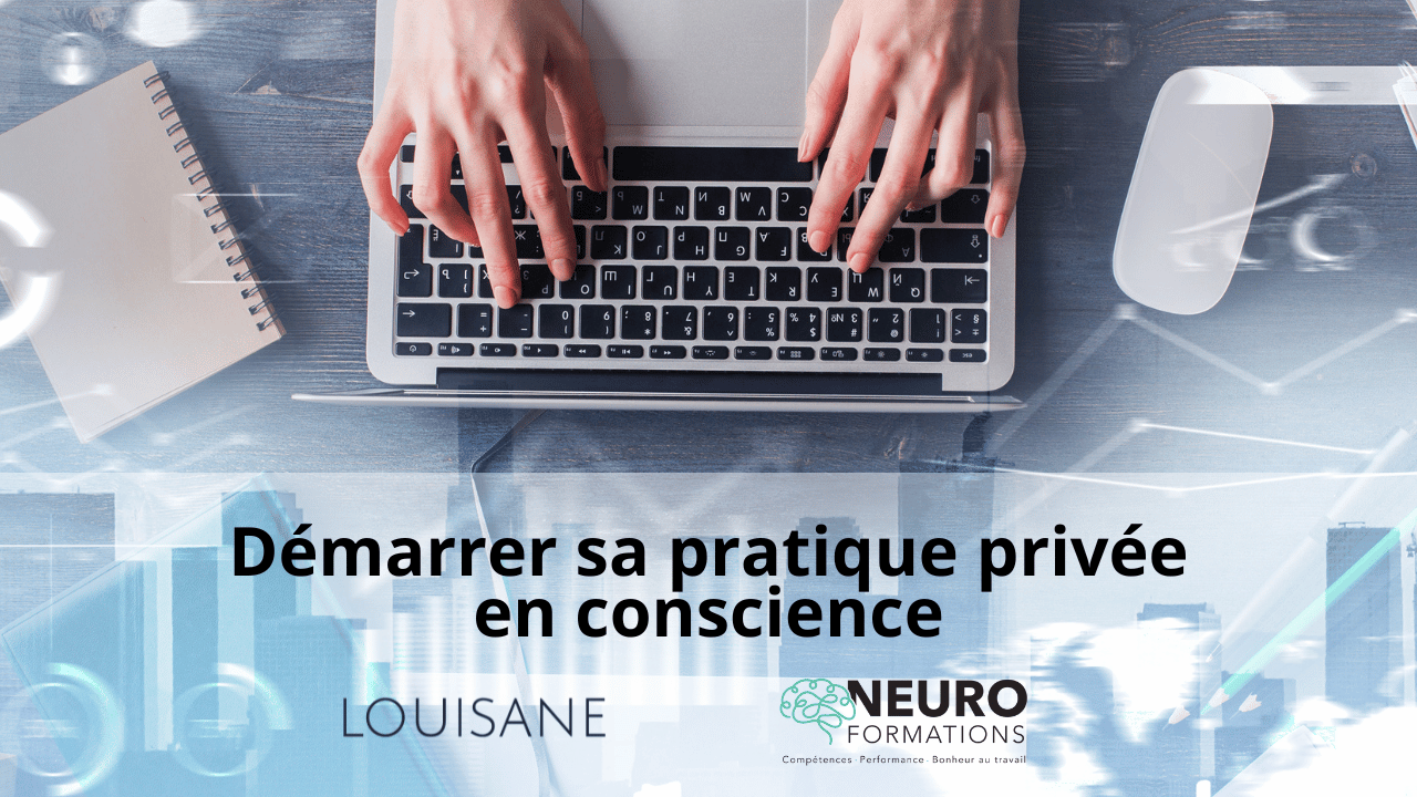 Démarrer sa pratique privée en conscience