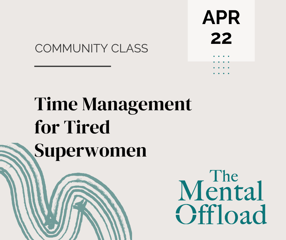 Time Management for Tired Superwomen
