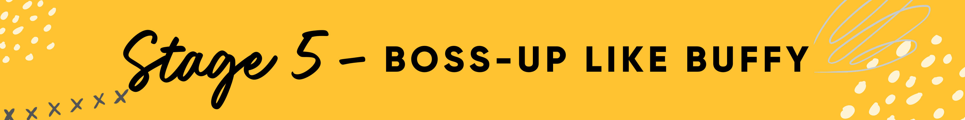 Stage 5 - Boss-up Like Buffy