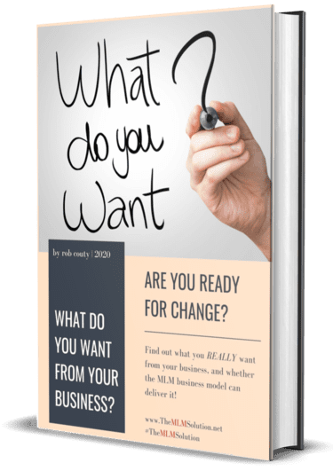 What Do You Want From Your MLM Business?