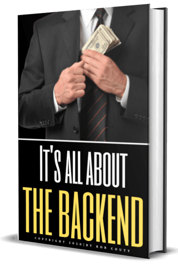 It's ALL About The Backend! - That's Where The REAL Money in MLM Is!