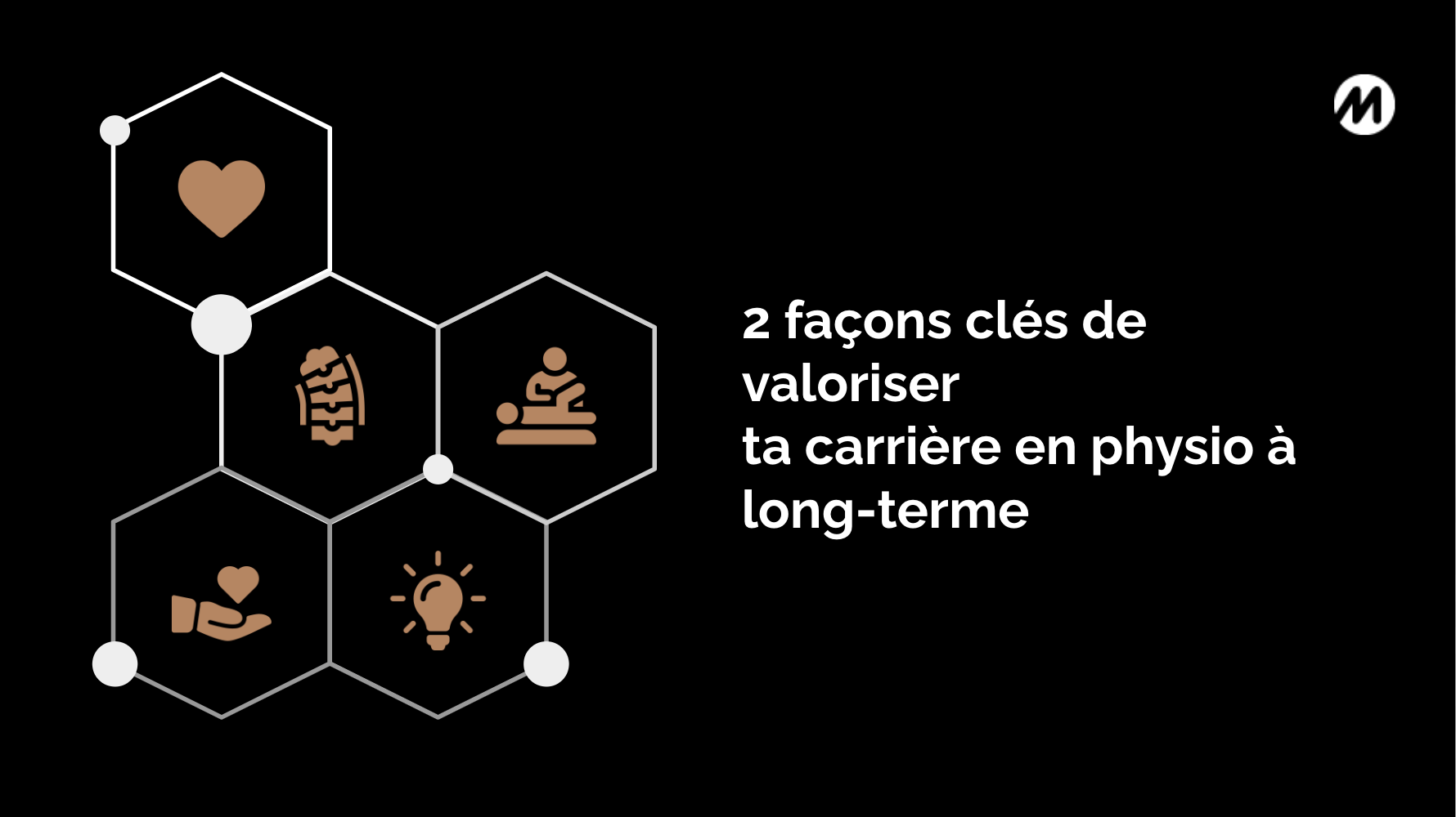 2 façons clé de valoriser ta carrière en physio