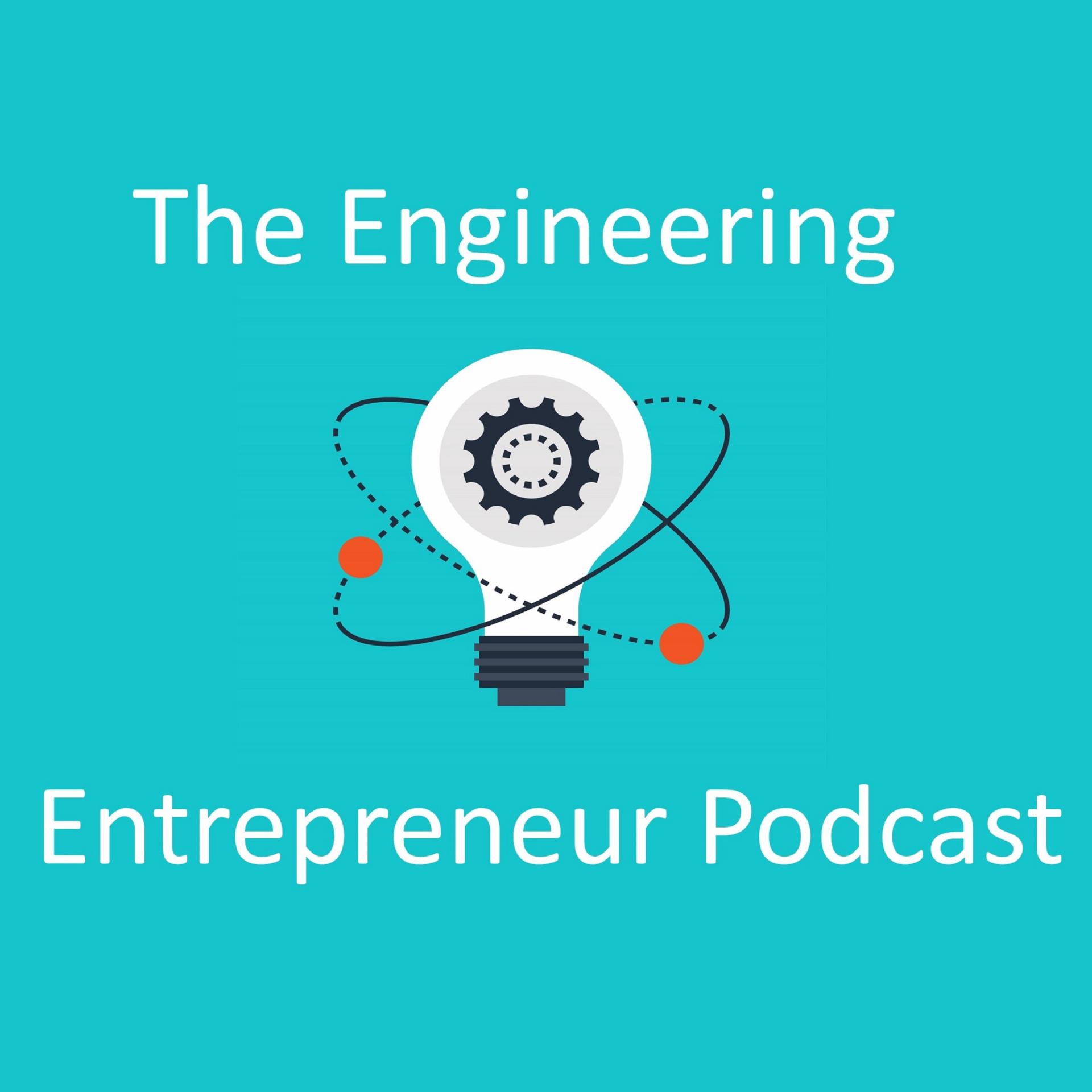 The Engineering Entrepreneur