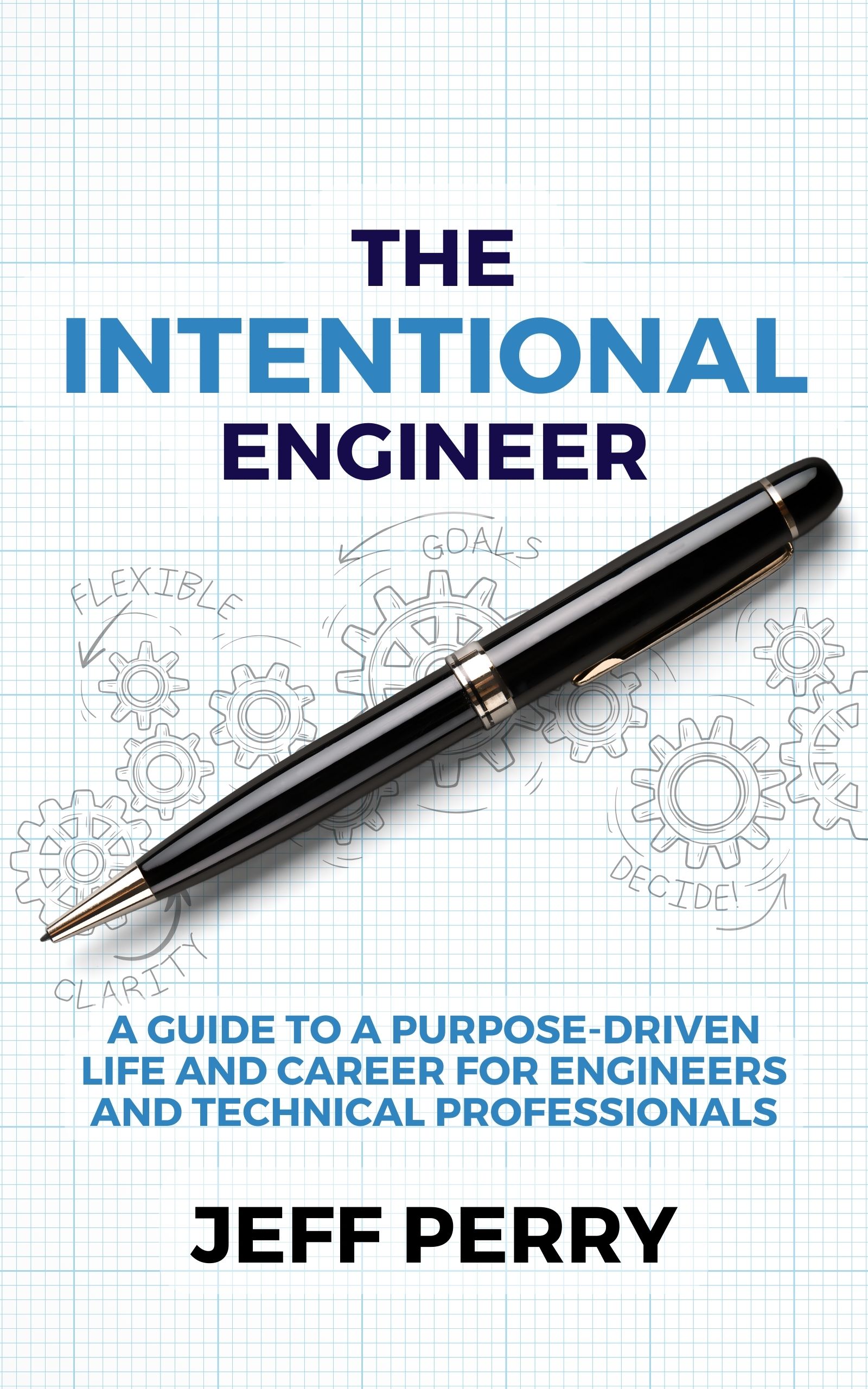 The Intentional Engineer book
