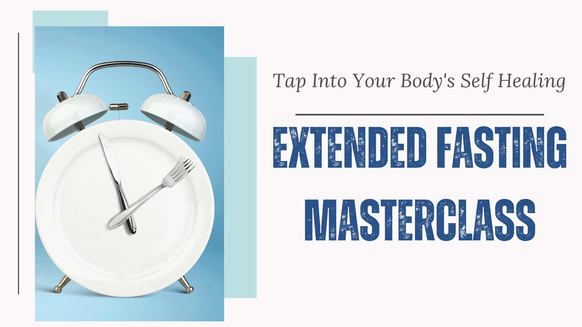 Extended Fasting Masterclass