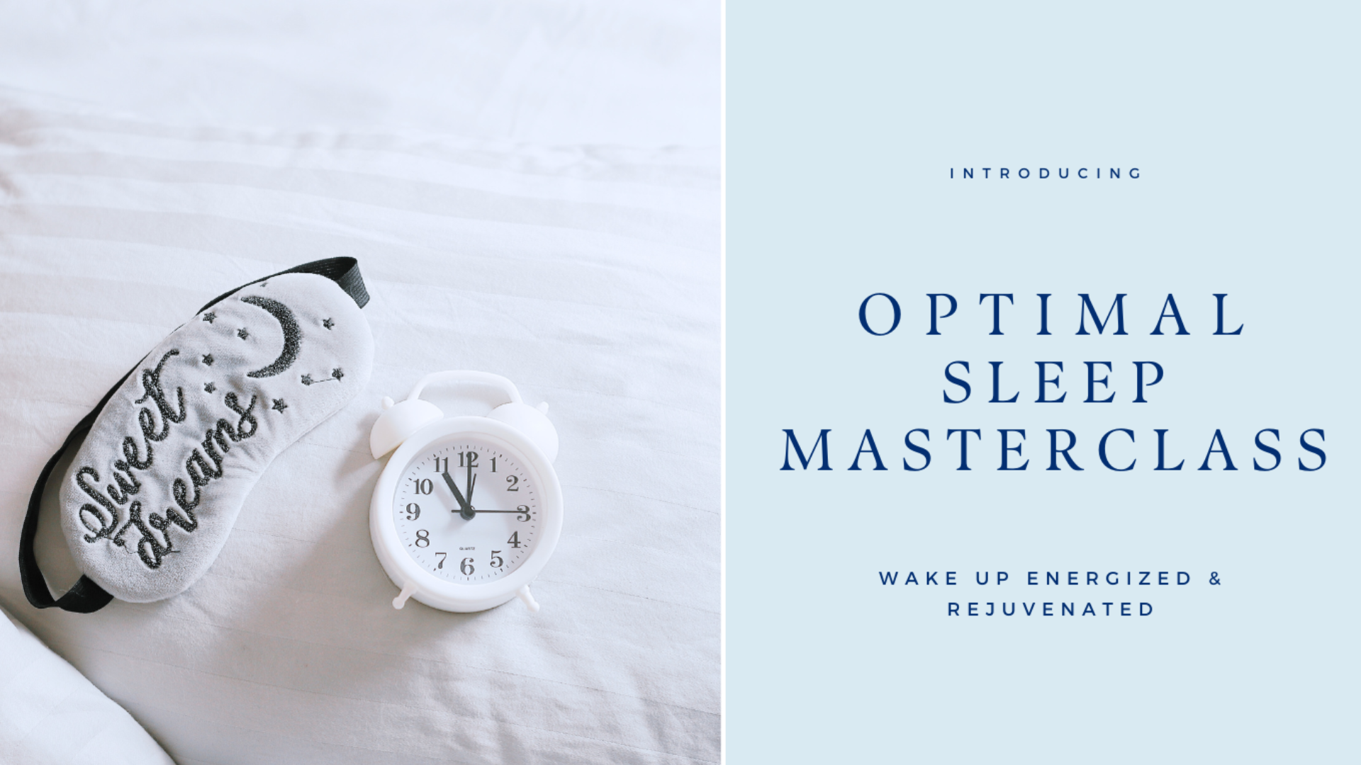 Optimal Sleep Masterclass