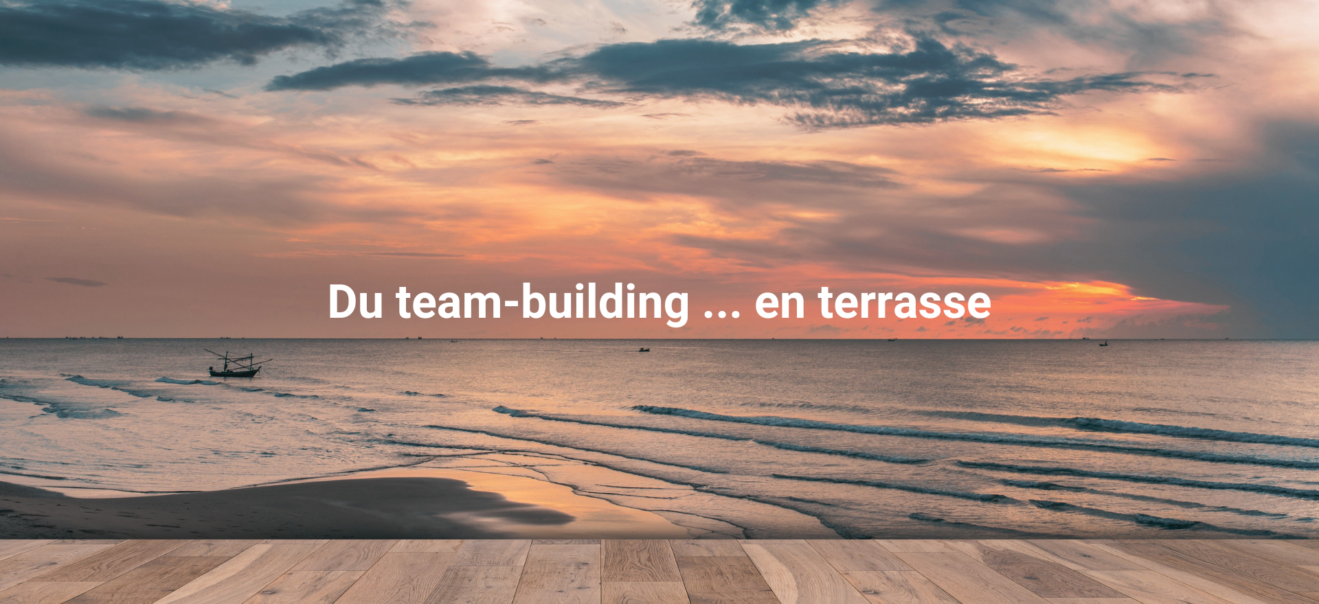 Du team-building ... en terrasse