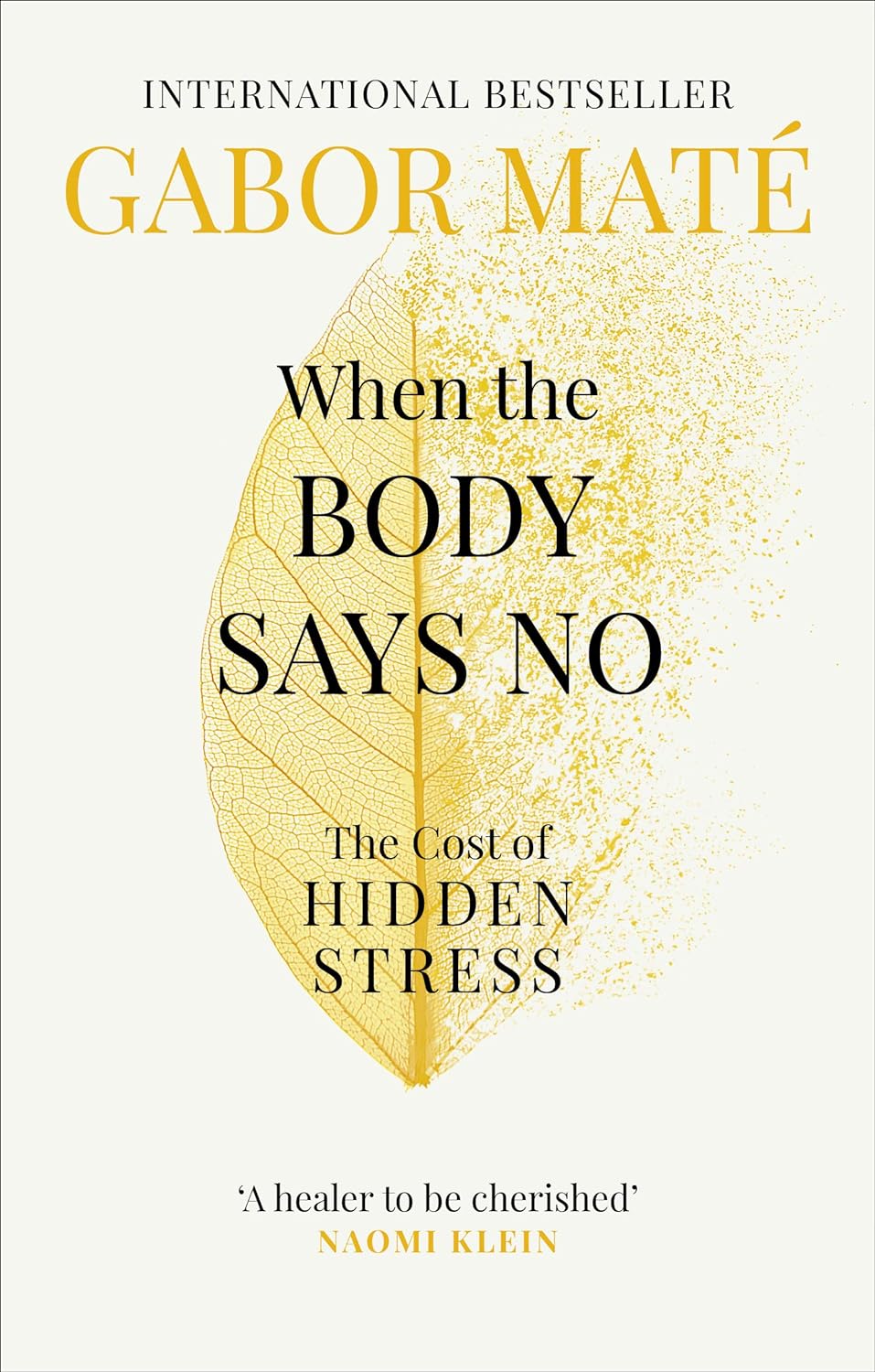Gabor Mate, When the Body Says No. One of my favourite books that wonderfully provide answers about our mind-body link.