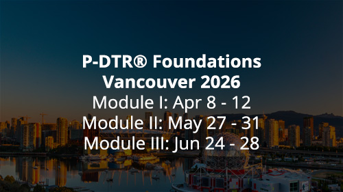 P-DTR® Foundations Vancouver 2026