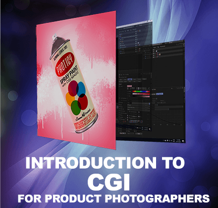 INTRO TO CGI PHOTOGRAPHY