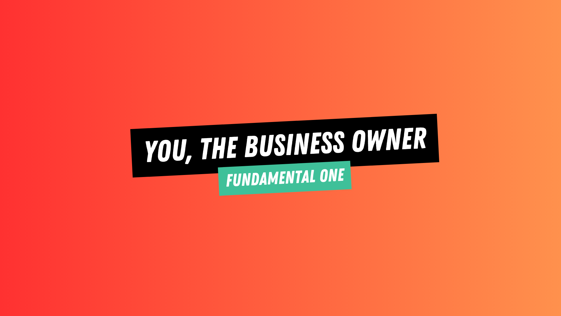 You, the business owner
