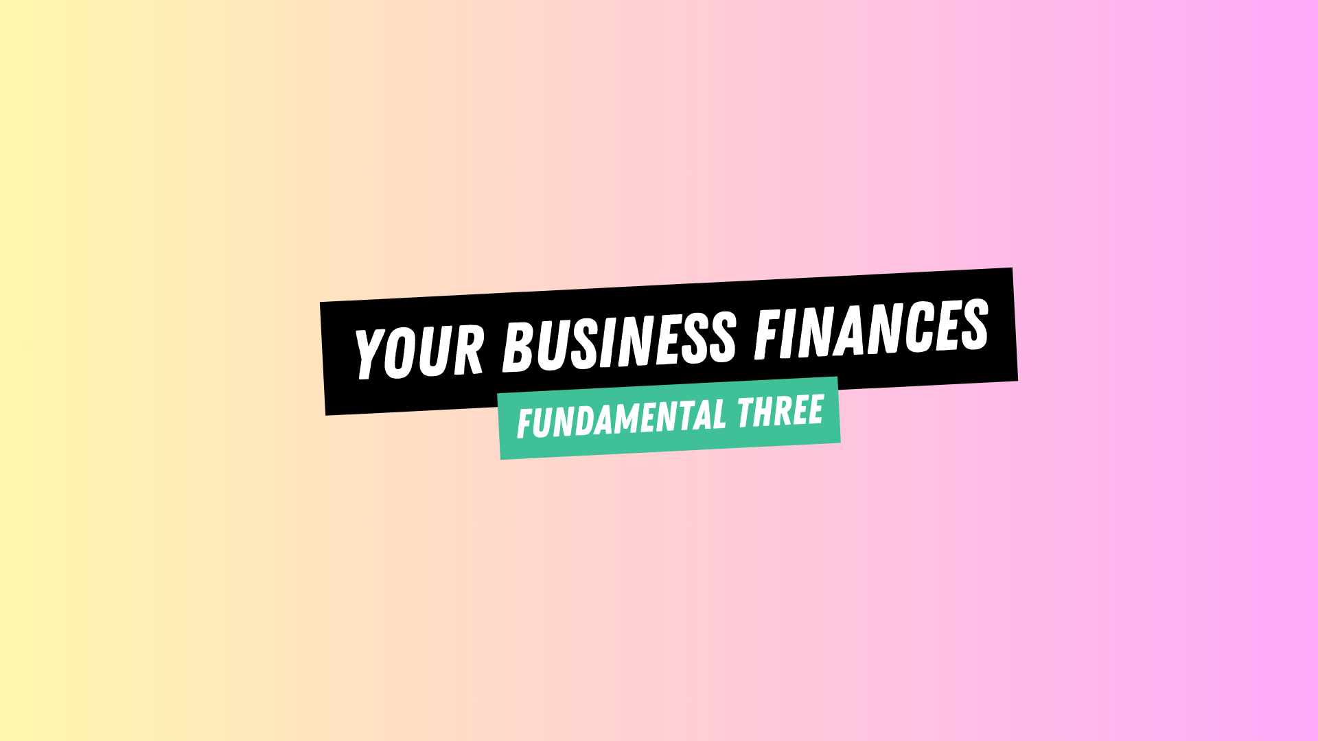  Your business finances