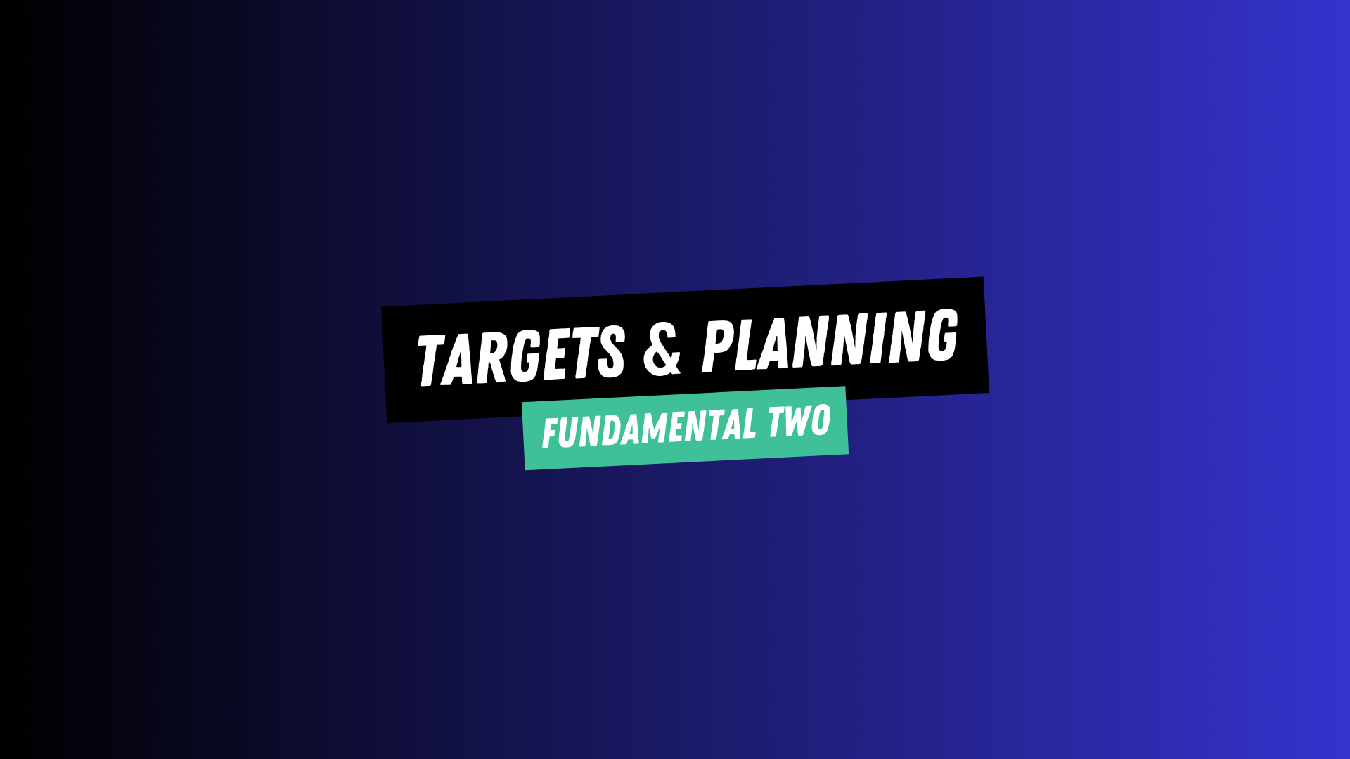 Targets & Planning