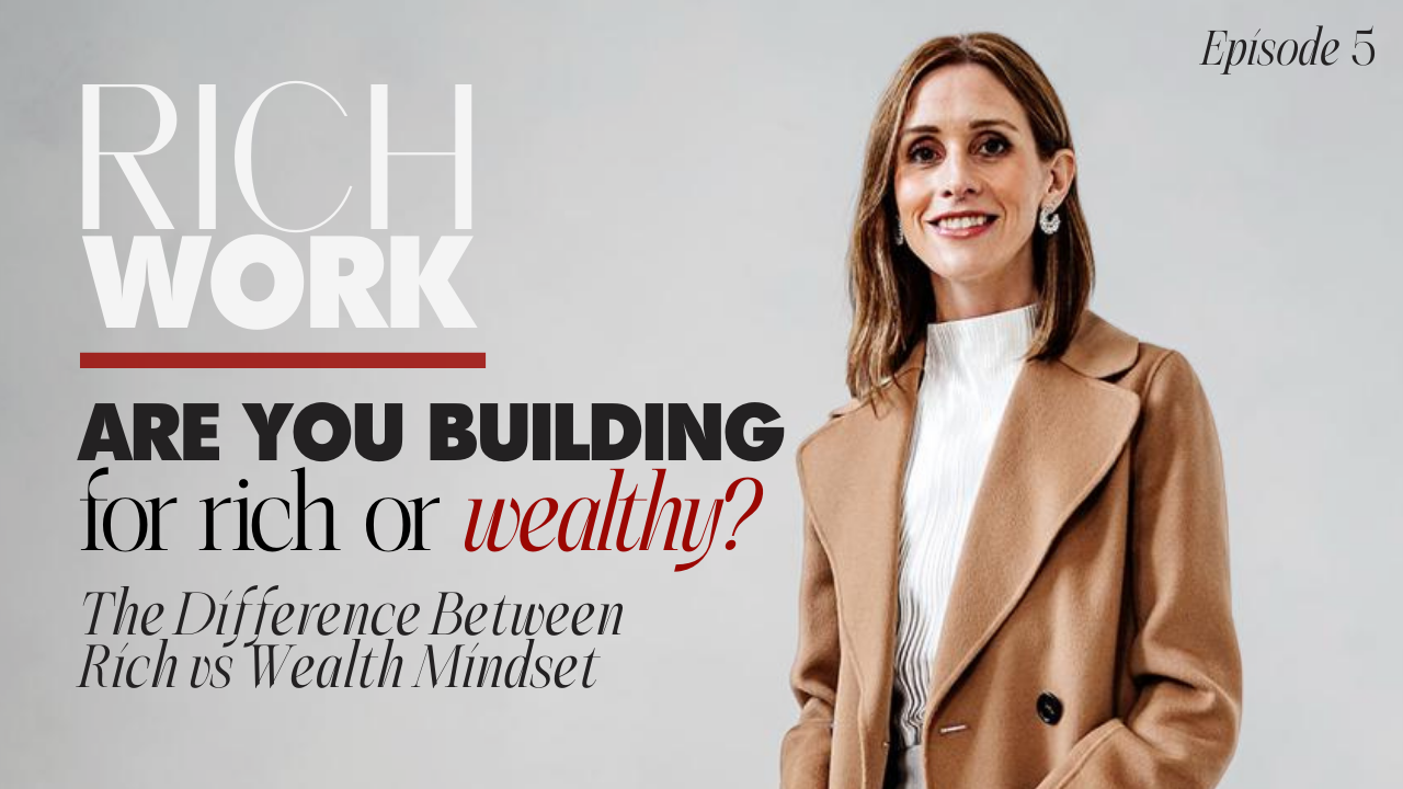 Are You Building for Rich or Wealthy? The Difference Between Rich vs Wealth Mindset