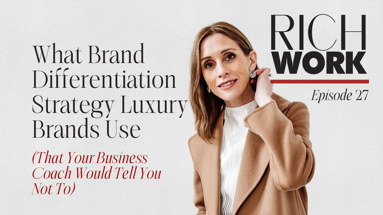 What Brand Differentiation Strategy Luxury Brands Use (That Your Business Coach Would Tell You Not To)