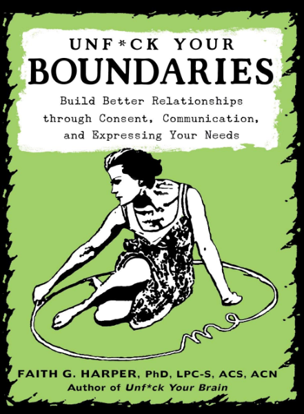 An image featuring the cover of the book UnF*ck Your Boundaries by Faith G. Harper