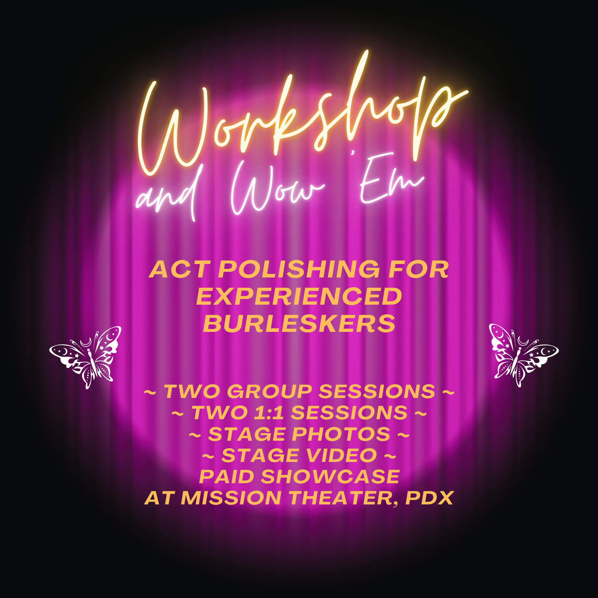 BodyMagick Temple Workshop & Wow 'Em; Act Workshopping: Burlesque 201