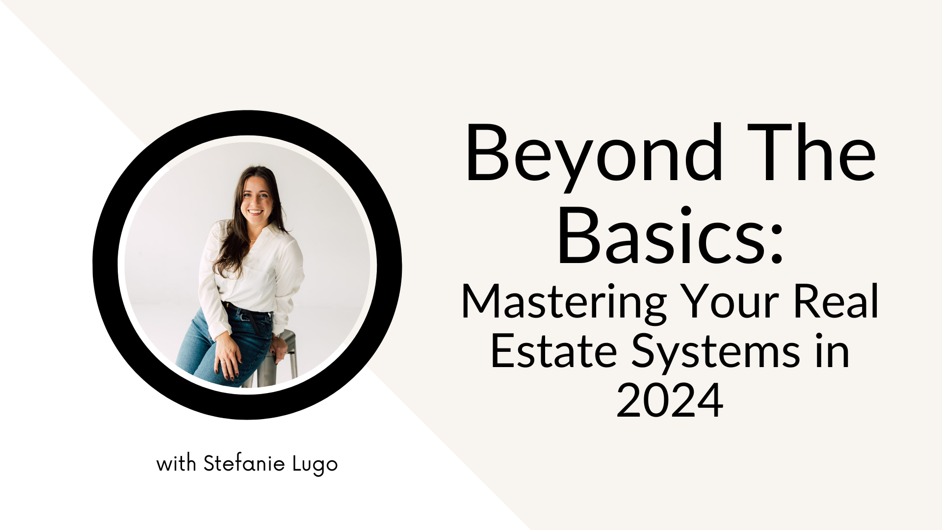 Master your real estate systems