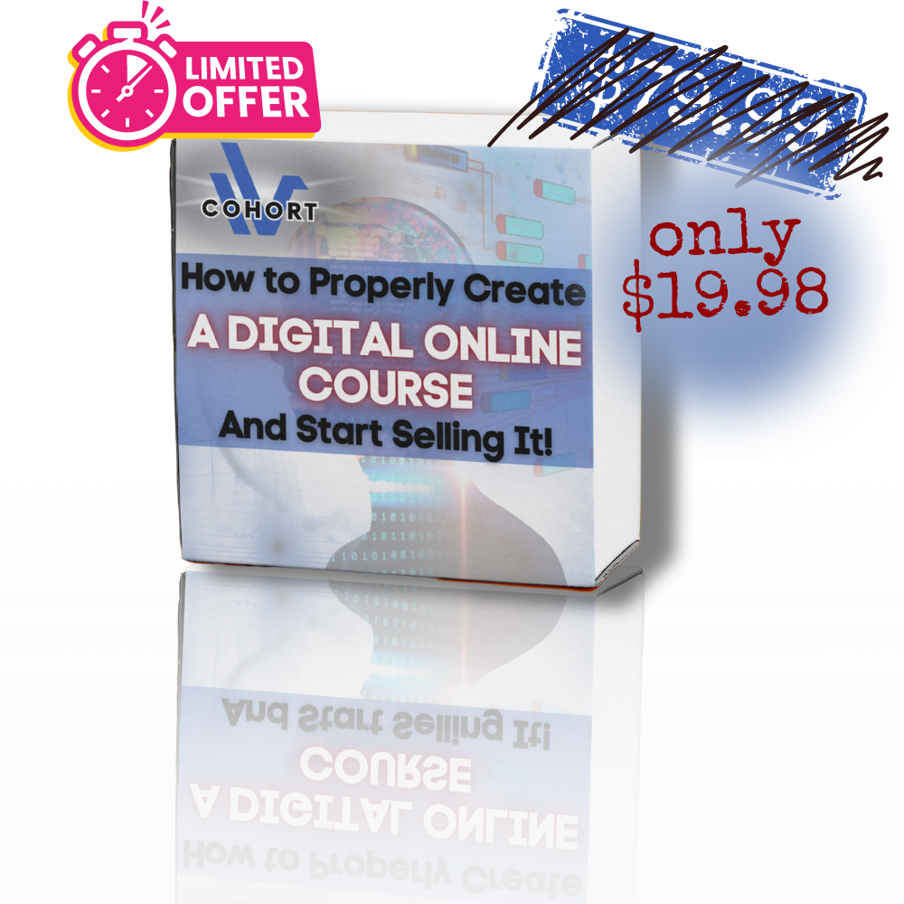 How to Properly Create a Digital Online Course and Start Selling it!