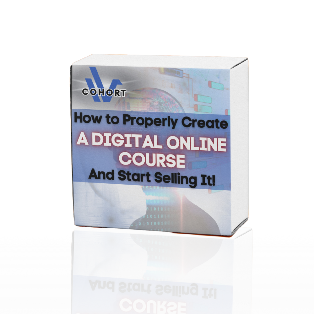 How to Properly Create a Digital Online Course and Start Selling it!