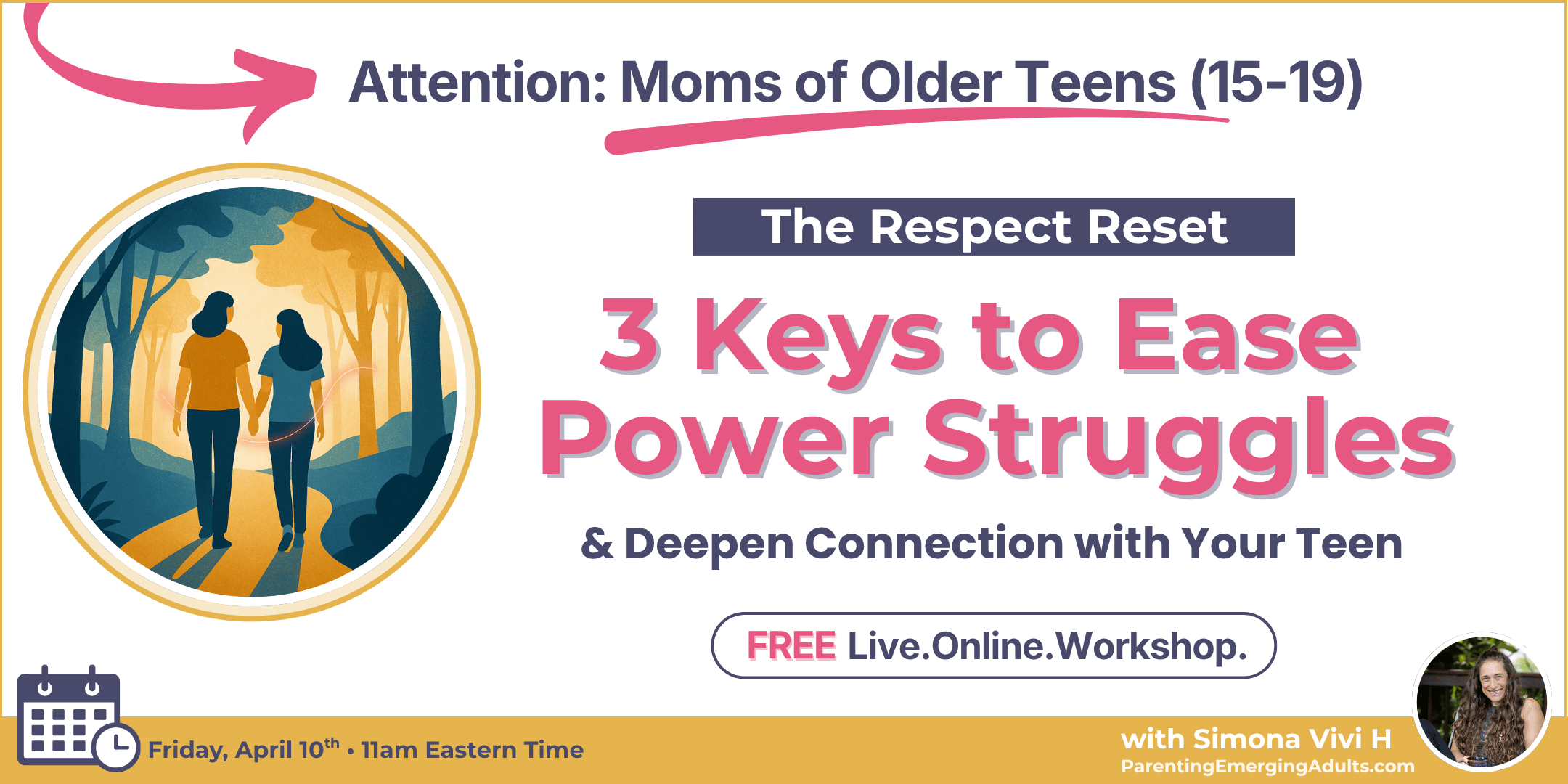 Join us for 3 Keys to Ease Power Struggles and Deepen Connection with your Older Teen
