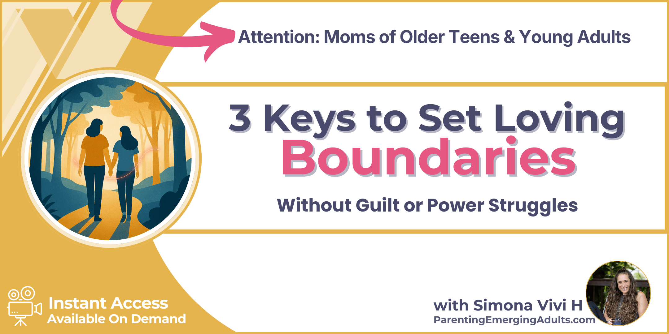 Join us for 3 Keys to Set Loving Boundaries. Without Guilt or Power Struggles.