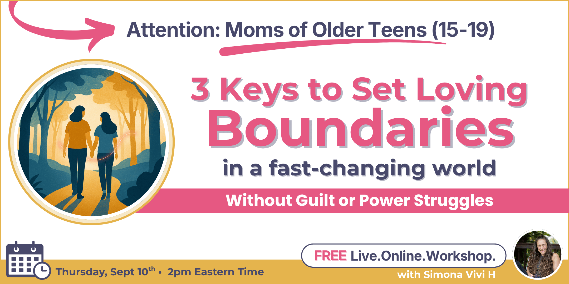 Join us for 3 Keys to set Loving Boundaries with your Older Teen