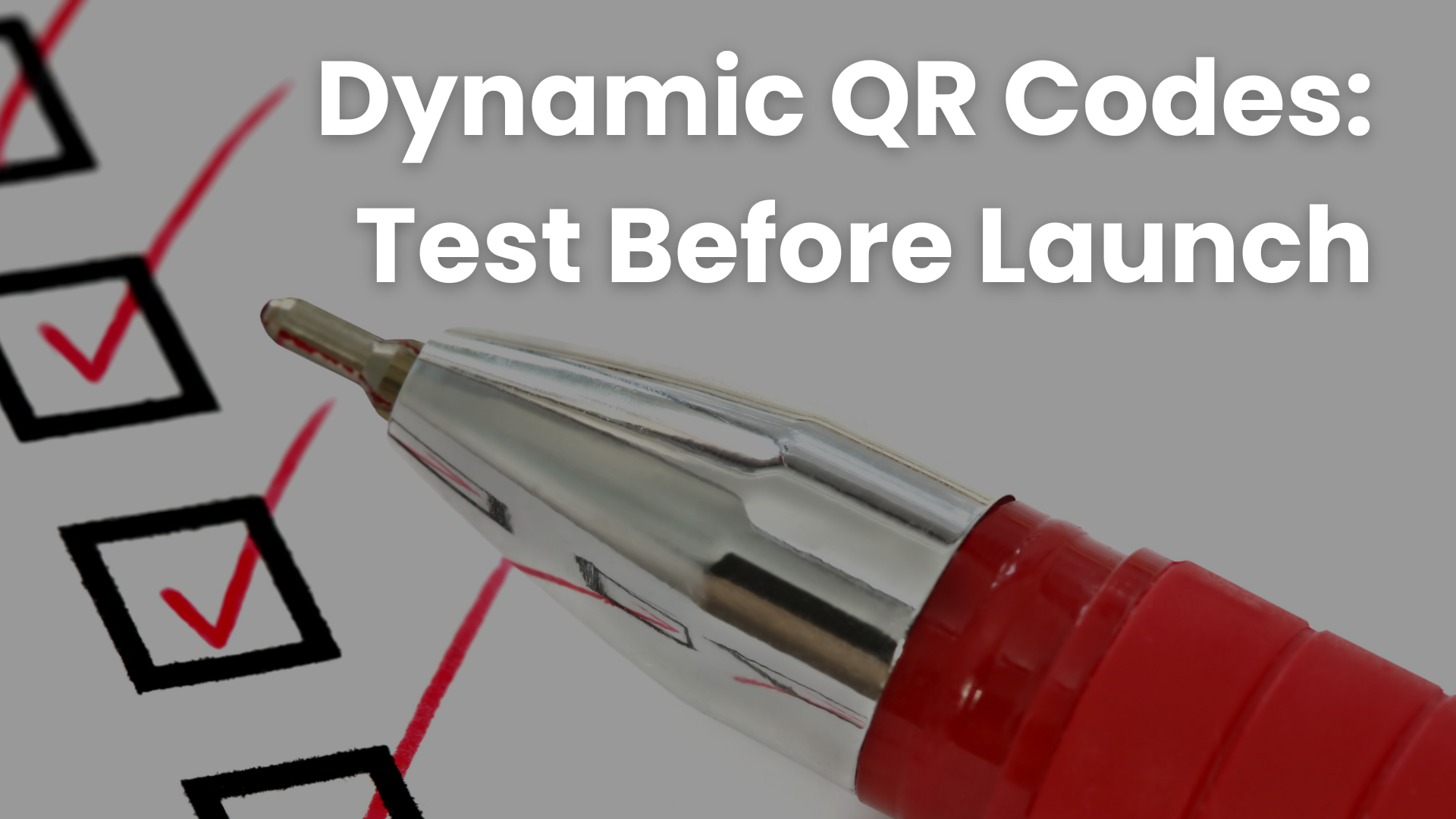 Article short title - Dynamic QR Codes: Test Before Launch