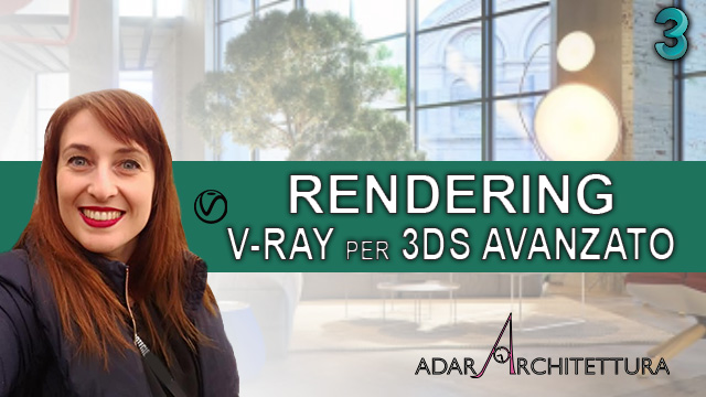 Corso Rendering V-Ray per 3D Studio Max