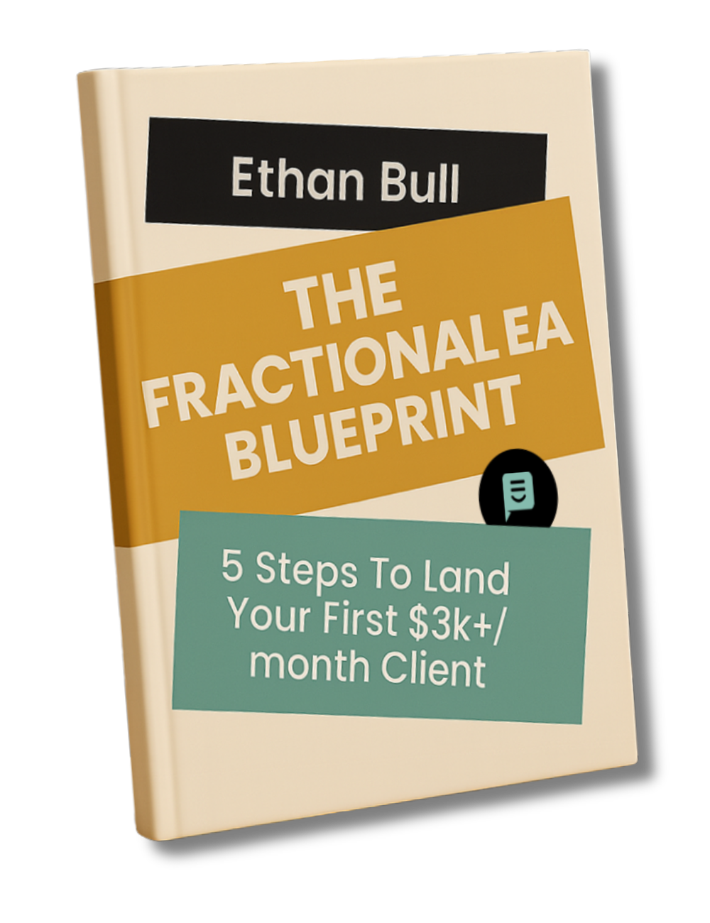 Ethan Bull The Fractional EA Blueprint: 5 steps to land your next $3K+/month client