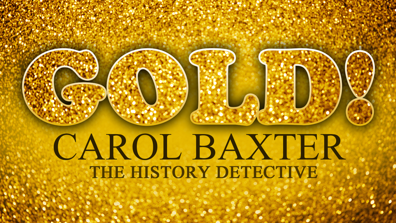 Gold! by Carol Baxter
