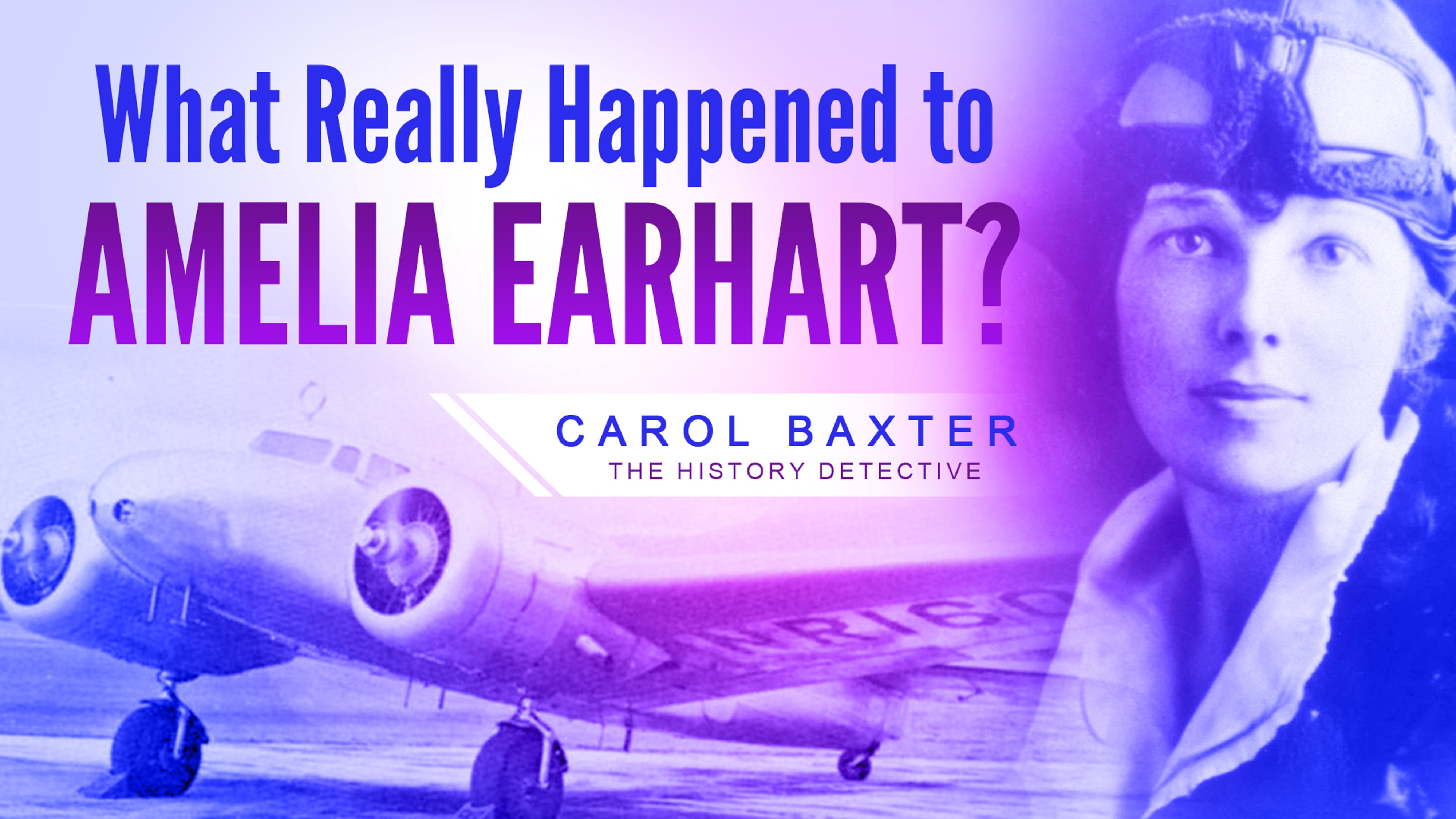 "What really happened to Amelia Earhart?" cruise ship talk by Carol Baxter