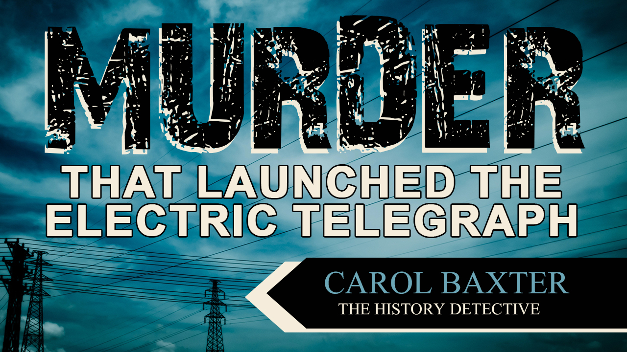 Murder that Launched the Electric Telegraph